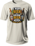 Beer-themed graphic T-shirt with the phrase I Work to Buy Beer