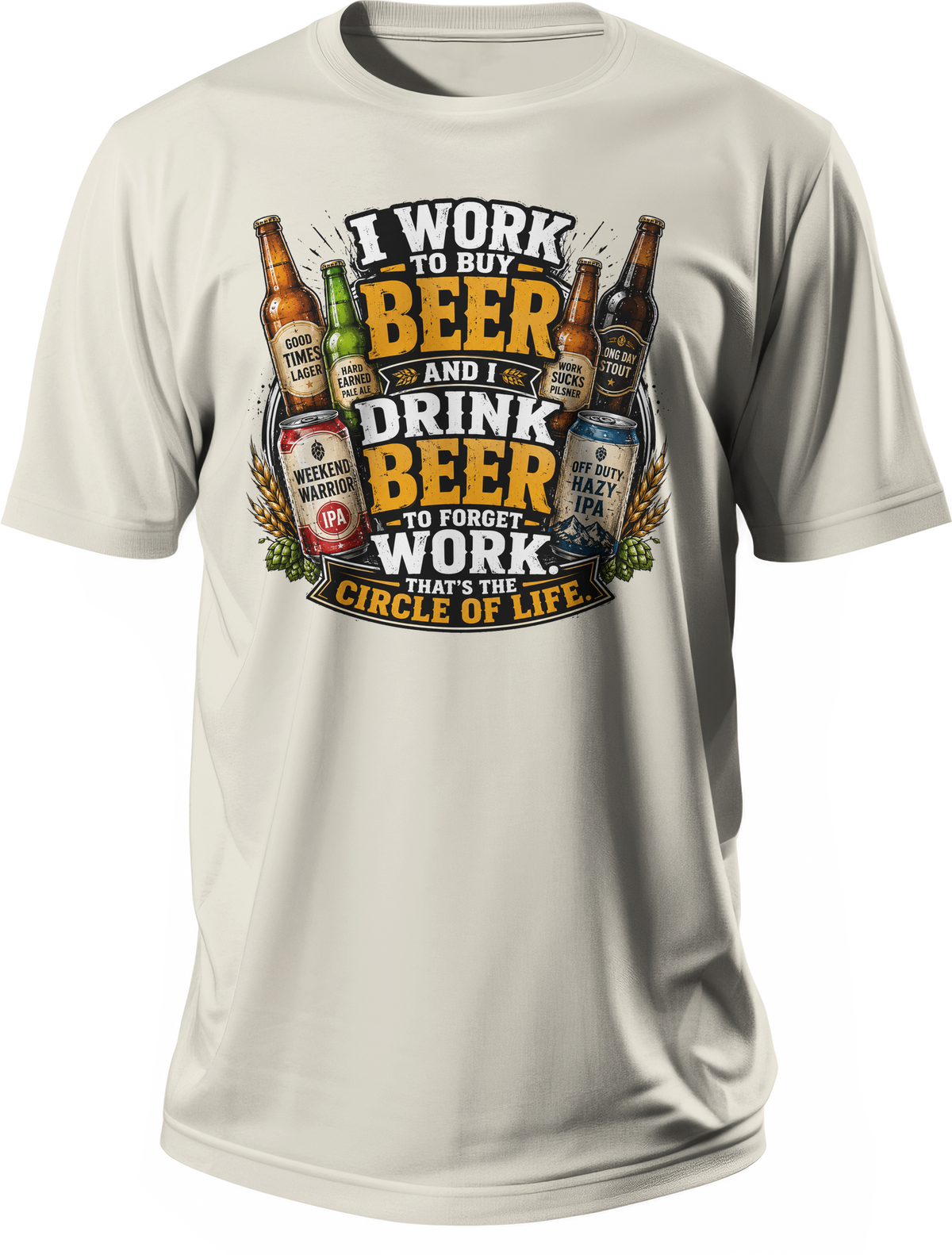 Beer-themed graphic T-shirt with the phrase I Work to Buy Beer