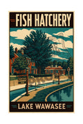 Fish Hatchery Lake Wawasee vintage poster featuring the historic hatchery buildings and stream