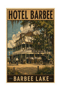 Hotel Barbee Barbee Lake vintage poster featuring classic era automobiles and hotel staff on the lakefront