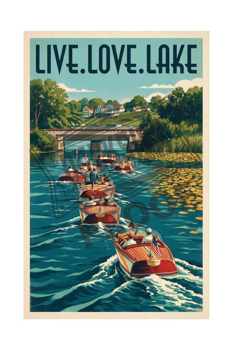 Live Love Lake vintage poster featuring classic wooden Chris-Craft boats cruising through a lily pad channel past a stone bridge