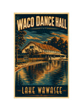 Waco Dance Hall Lake Wawasee vintage poster featuring the iconic Waco Dancing Pavilion glowing against a dramatic teal and gold night sky reflected in the dark lake water below