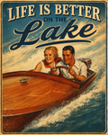 Life is Better on the Lake vintage 1940s illustration style poster featuring a smiling couple sharing the wheel of a gleaming mahogany wooden runabout cutting through white-capped lake waves under a dramatic teal and cream sky